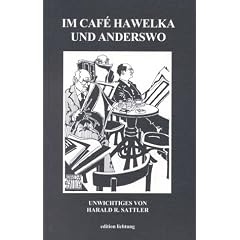 Im Cafe Hawelka und anderswo. Satire und Cartoons