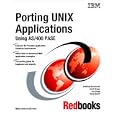 Porting Unix Applications Using As 400 Pase by IBM Redbooks