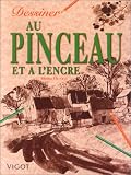 Dessiner, pinceau et encre