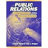 Public Relations Campaigns and Techniques: Building Bridges into the 21st Century