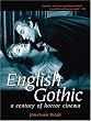 English Gothic: A Century of Horror Cinema