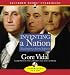 Inventing a Nation: Washington, Adams, Jefferson
