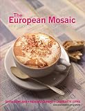 The European Mosaic: Contemporary Politics, Economics and Culture