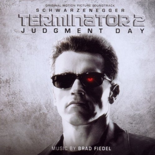 Brad Fiedel - Terminator 2: Judgment Day - Zortam Music