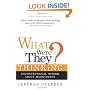 What Were They Thinking?: Unconventional Wisdom About Management