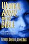 Women, Abuse, and the Bible: How Scripture Can Be Used to Hurt or to Heal