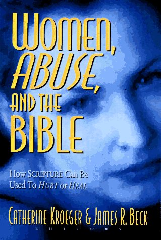 Women, Abuse, and the Bible: How Scripture Can Be Used to Hurt or to Heal under Feminist in The Books Store
