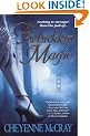Forbidden Magic (The Magic Novels)