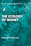The Ecology of Money (Schumacher Briefings)