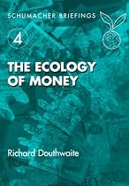 The Ecology of Money