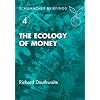 The Ecology of Money