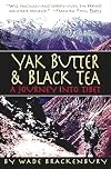 Yak Butter & Black Tea: A Journey into Tibet