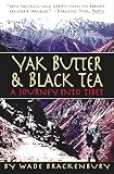 Yak Butter and Black Tea