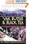 Yak Butter & Black Tea: A Journey into Tibet