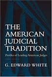 The American Judicial Tradition: Profiles of Leading American Judges