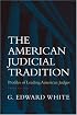 The American Judicial Tradition: Profiles of Leading American Judges