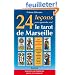 24 lecons pour apprendre seul le tarot de Marseille