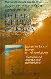 Wo du nur eine Spur gesehen hast.. - da habe ich dich getragen - Margaret Fishback Powers, Margaret Fishback Powers