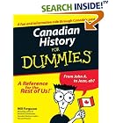 Click here to buy Canadian History for Dummies by Will Ferguson.