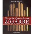 Die gro�e Geschichte der Zigarre