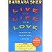 Live the Life You Love: In Ten Easy Step-By Step Lessons