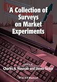 A collection of surveys on market experiments