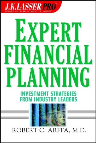 Expert Financial Planning: Investment Strategies from Industry Leaders (J.K. Lasser Pro.)