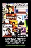 American History And Contemporary Hollywood Film
