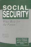 Social Security: What Role for the Future? (Conference of the National Academy of Social Insurance)