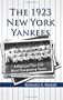 The 1923 New York Yankees: A History of Their First World Championship Season