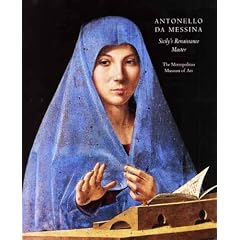 Antonello da Messina: Sicily's Renaissance Master (Metropolitan Museum of Art Publications)