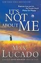 It's Not About Me: Rescue From the Life We Thought Would Make Us Happy