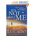 It's Not About Me: Rescue From the Life We Thought Would Make Us Happy