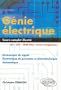 G�nie �lectrique : �lectronique du signal - Electronique de puissance et �lectrotechnique - Automatique