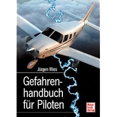 Gefahrenhandbuch f�r Piloten: Verhalten in besonderen F�llen