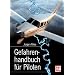 Gefahrenhandbuch f�r Piloten: Verhalten in besonderen F�llen