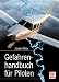 Gefahrenhandbuch für Piloten: Verhalten in besonderen Fällen