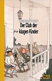 Der Club der klugen Kinder. ( Ab 12 J.)