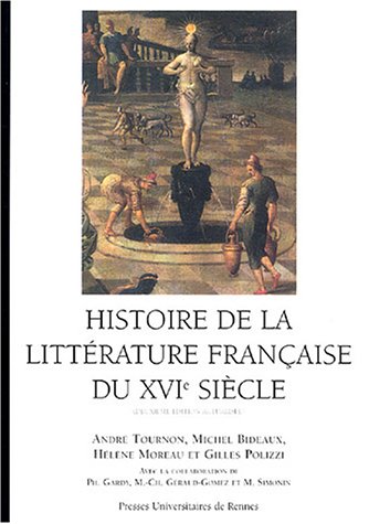Histoire de la litt�rature fran�aise du XVIe si�cle