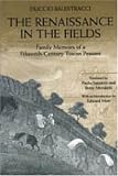 The Renaissance in the Fields: Family Memoirs of a Fifteenth-Century Tuscan Peasant