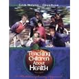 Teaching Children About Health: A Multidisciplinary Approach by Estelle Weinstein and Efrem Rosen