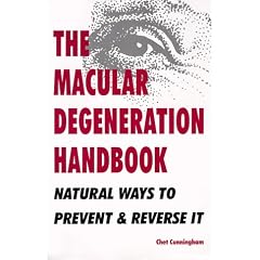 The Macular Degeneration Handbook: Natural Ways to Prevent & Reverse It
