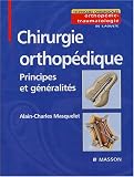 Chirurgie orthop�dique : Principes et g�n�ralit�s