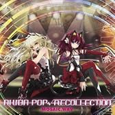 AKIBA－POP RECOLLECTION 【初回限定盤】