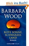 Rote Sonne, schwarzes Land