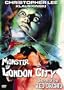 Monster of London City/Secret of the Red Orchid