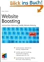 Website Boosting: Suchmaschinen-Optimierung, Usability, Online-Marketing