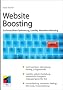 Website Boosting: Suchmaschinen-Optimierung, Usability, Online-Marketing