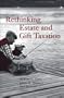 Rethinking Estate and Gift Taxation