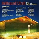 Hellhound on My Trail: Songs of Robert Johnson